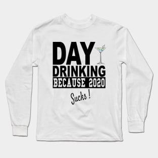 Vintage Day Drinking Because 2020 Sucks Long Sleeve T-Shirt